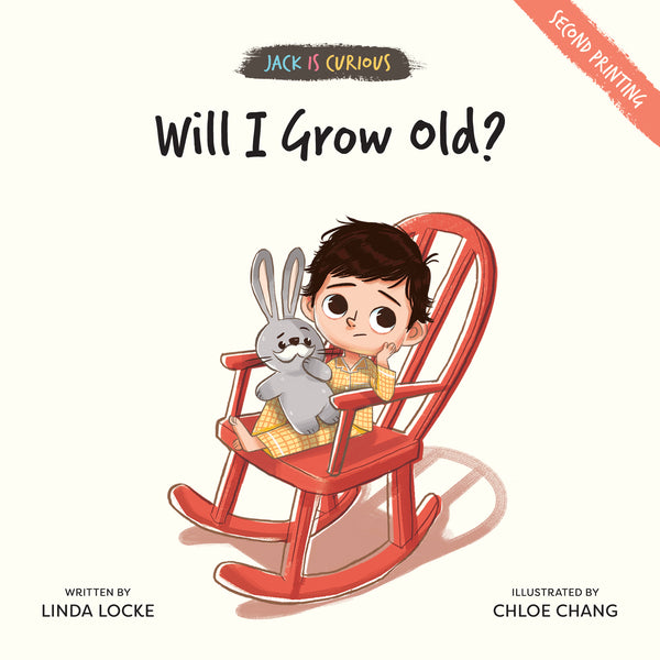 Jack Is Curious: Will I Grow Old? (Book 1)